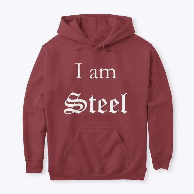 Opal Slayer-I am Steel-Hoodie